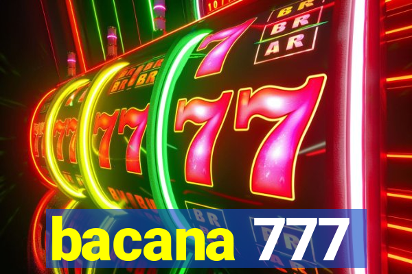 bacana 777